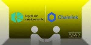 KyberNetwork Verileri ChainLink’ten Alacak