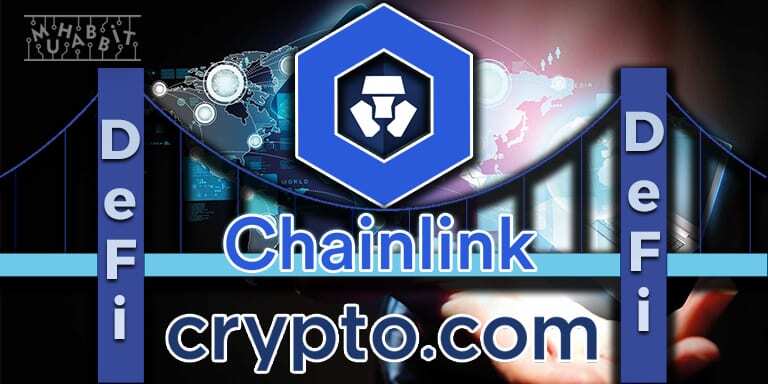Crypto.com: Chainlink DeFi’ye Açılan Bir Geçit!