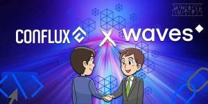 Conflux Network, Waves ile Olan İşbirliğini Duyurdu!