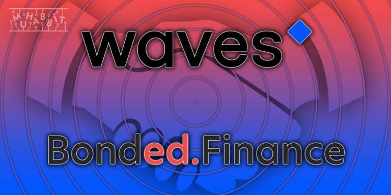 Waves, Bonded.Finance ile İş Birliğini Duyurdu!