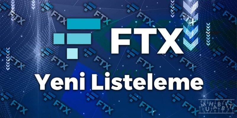 FTX 5 Yeni Listeleme Gerçekleştirdi!