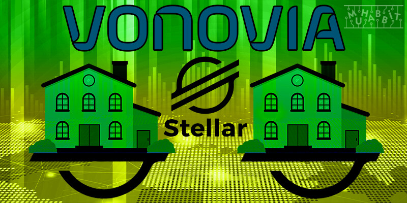 Dev Emlak Grubu Vonovia, Stellar Blok Zincirini Kullanarak Dijital Tahvil Çıkarıyor!