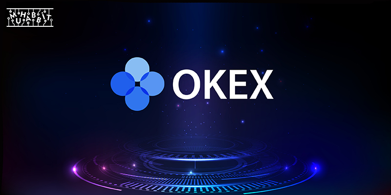 OKEx’ten Yeni İş Birliği Duyurusu! 45,000 $ Ödül Havuzu!