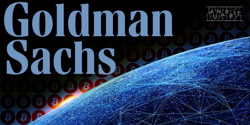 Son Dakika! Goldman Sachs, Kripto Masasını Yeniden Başlattığını Duyurdu!