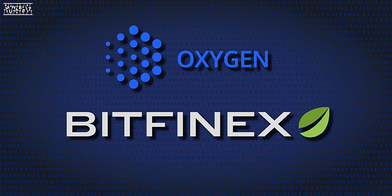 Oxygen Protocol Bitfinex’te Listelenecek!