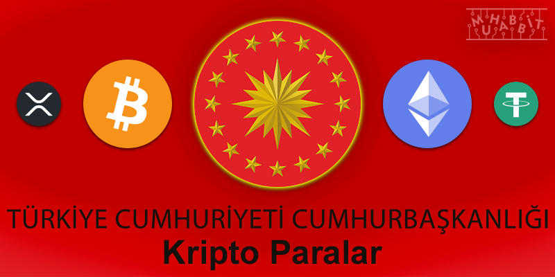 Türkiye Cumhurbaşkanlığı kripto paralar muhabbit