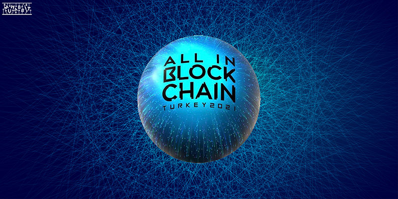 Blockchain ve Kripto Para Konferansı All In Blockchain Başlıyor!