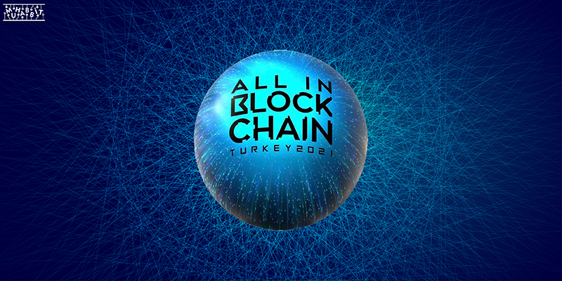 Blockchain ve Kripto Para Konferansı All In Blockchain Başlıyor!