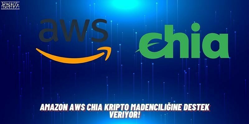Amazon AWS Chia Kripto Madenciliğine Destek Veriyor!