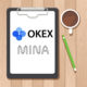 OKEx Mina Protocol’ün Yerel Token’ı MINA’yı Listeliyor!