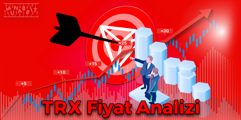trx fiyat analizi - Tron TRX Fiyat Analizi 21.04.2022