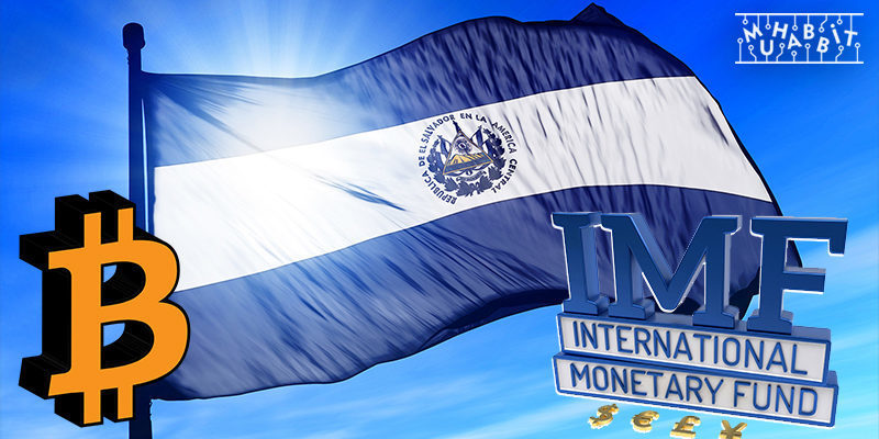 IMF, El Salvador’un Bitcoin Adımında Yasal Ve Ekonomik Sorunlar Görüyor!