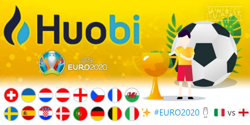 Huobi, EURO 2020 Final Maçına Özel Etkinlik Düzenliyor!