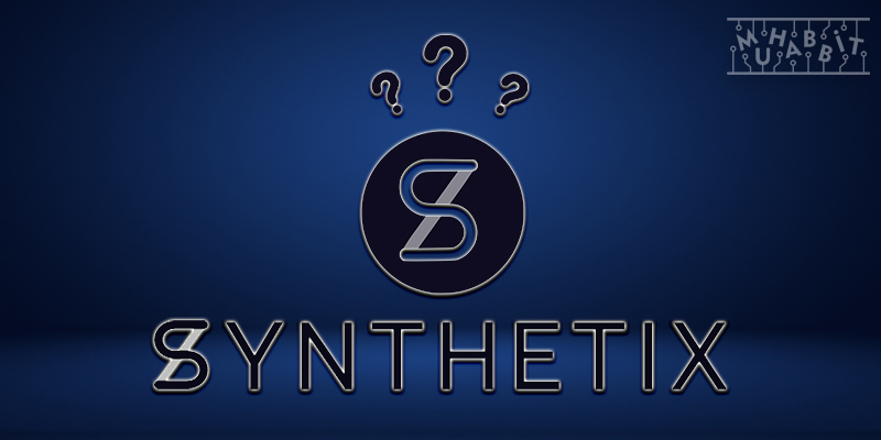 Synthetix (SNX) Nedir?