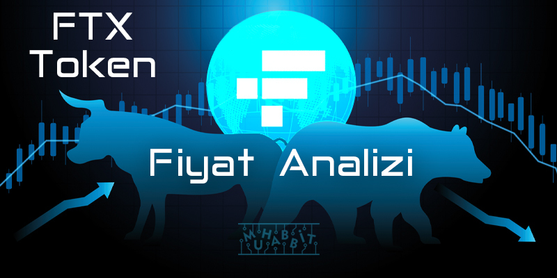 FTX Token FTT Fiyat Analizi 04.01.2022