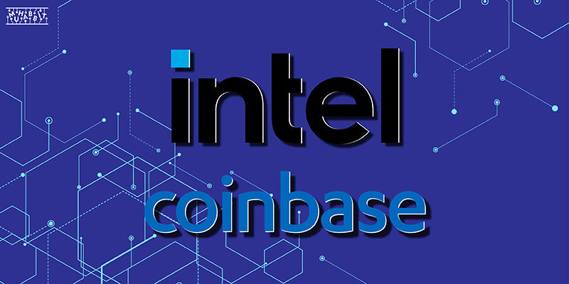 Intel, Coinbase’e 800 Bin Dolarlık Yatırım Yaptı!