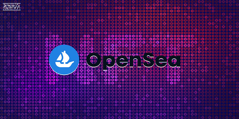 OpenSea İşlem Hacmi Yükselmeye Devam Ediyor!