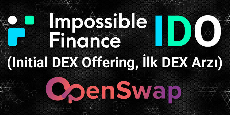 Impossible Finance, OSWAP IDO’su Gerçekleştiriyor!