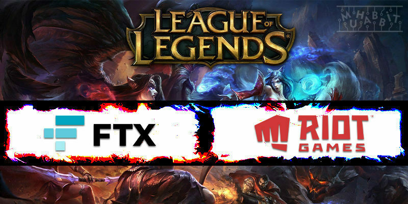 FTX, League of Legends’ın Arkasındaki Şirket Riot Games İle 7 Yıllık Anlaşma İmzaladı!