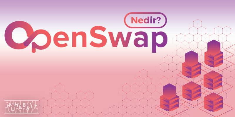 openswap - OpenSwap Bridge Artık Testnet'te!