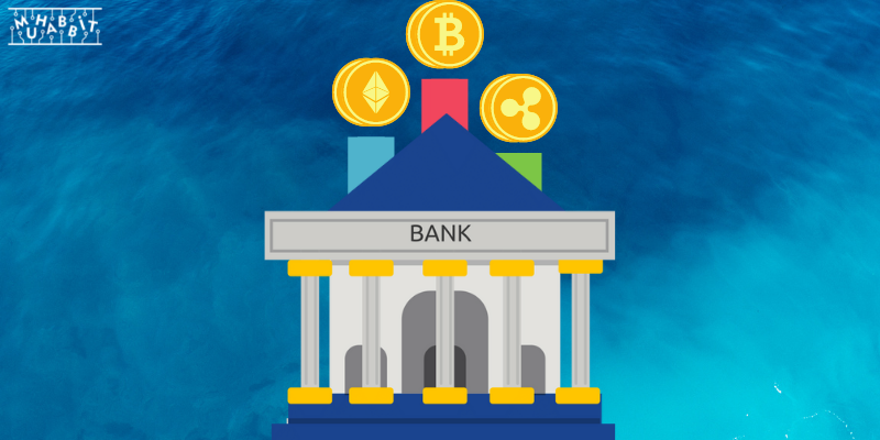 Bankalar, Hizmetlerine Kripto Paraları Eklemeye Devam Ediyor!