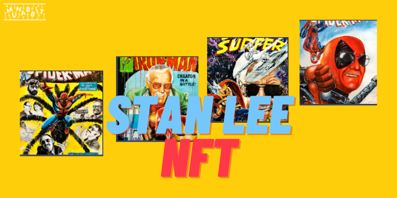 Marvel’ın Yaratıcısı Olan Stan Lee’nin Portreleri NFT Olarak Satılacak!