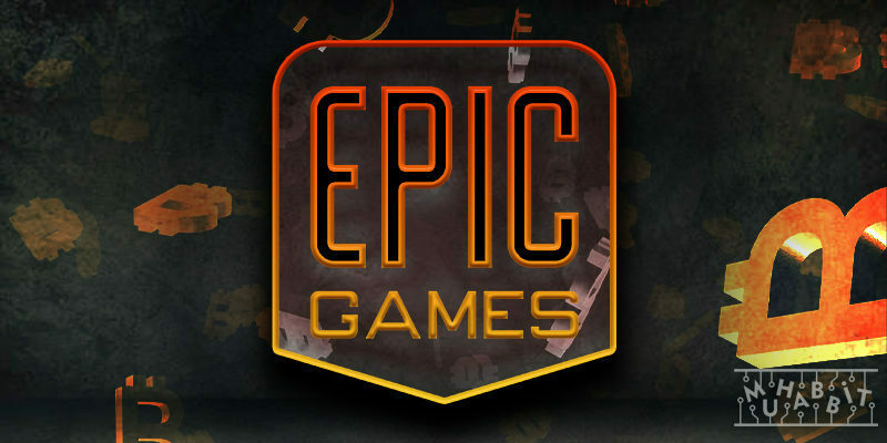 Epic Games Blockchain Oyunlarına Kapılarını Açtı!