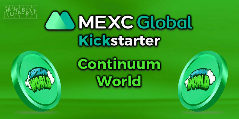 Kripto Para Borsası MEXC, 800.000 Continuum World (UM) Dağıtacak!