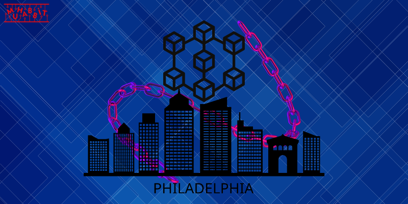 Philadelphia Kendi Blok Zinciri Girişimini Başlattı!