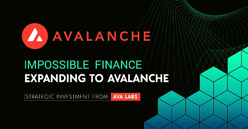 Impossible Finance, Avalanche’a Entegre Oluyor!