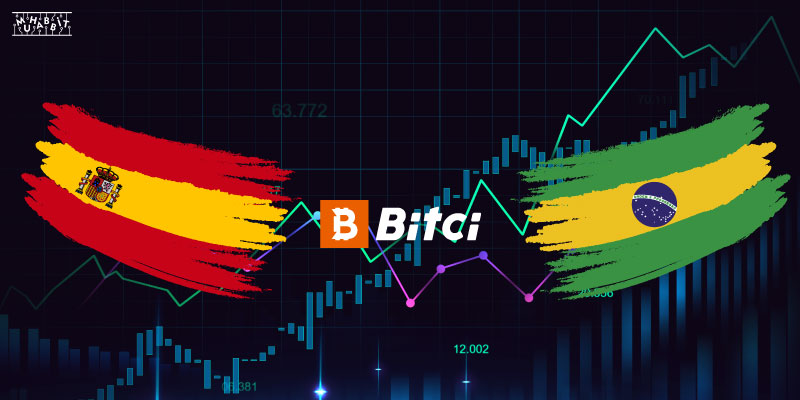 Bitci.com Brezilya ve İspanya’da Kripto Para Borsası Açıyor!