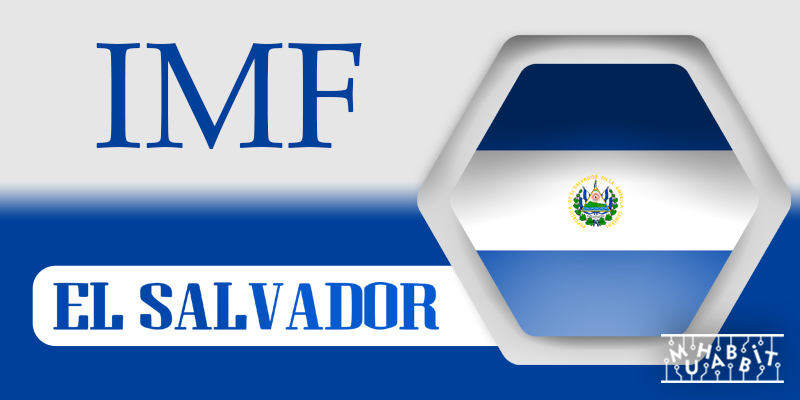 IMF, El Salvador’u Bitcoin Hakkında Uyardı!