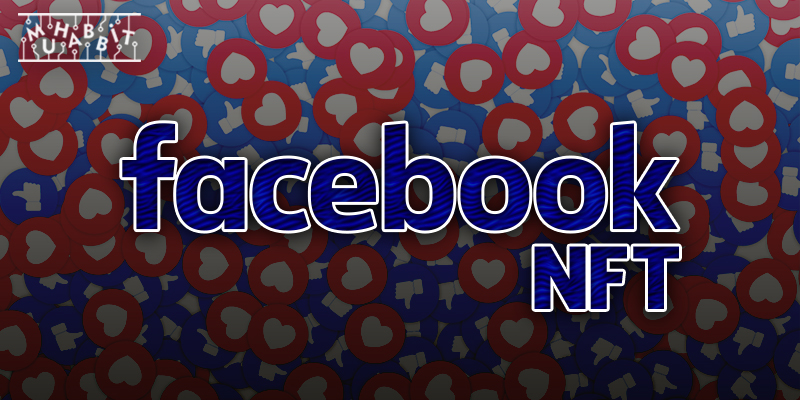 facebook nft 2 - Instagram, NFT'leri Entegre Etmeye Hazırlanıyor
