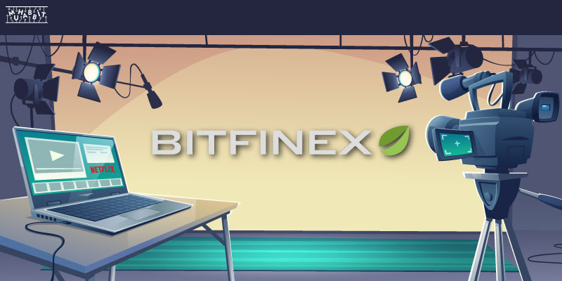 Bitfinex Skandalı Netflix’e Belgesel Oluyor!
