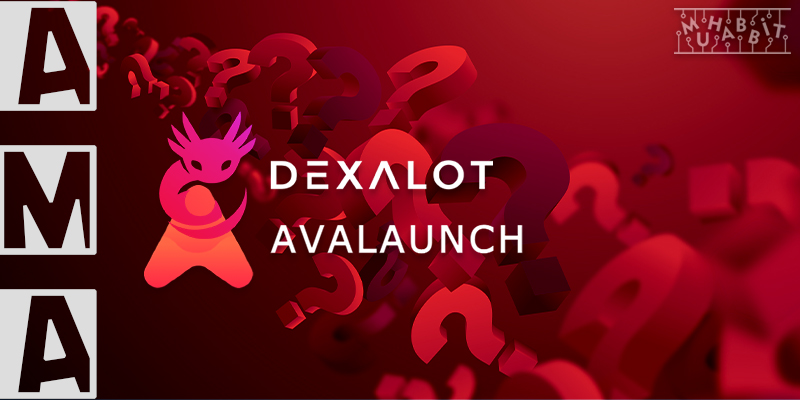 Avalaunch ve Dexalot AMA Etkinliğinin İlki Düzenlendi!
