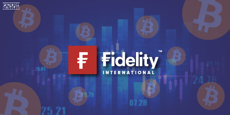 Fidelity International, Avrupa’da ilk Bitcoin ETP’sini Listeliyor!