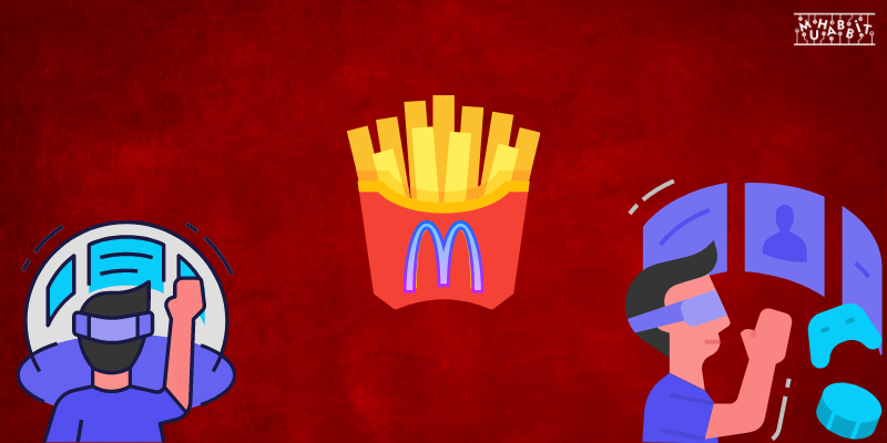 McDonald’s Metaverse için 10 Ticari Marka Başvurusu Yaptı!