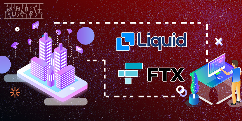 FTX, FinTech Şirketi Liquid Group’u Satın Aldı!