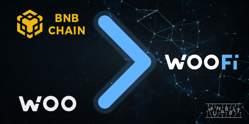 WOO Network, BNB Chain Üzerinde WOOFi Earn’ü Başlattı!