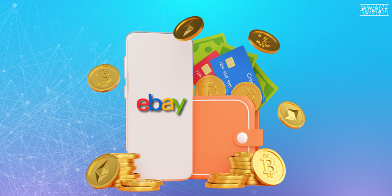 eBay, Yeni Ödeme Yöntemleri İçin Kripto Paraları Araştırıyor