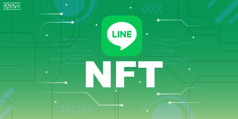 Mesajlaşma Devi LINE, NFT Pazar Yeri  Başlatıyor!