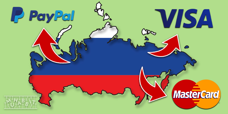 Visa ve Mastercard’dan Sonra Paypal da Rusya’dan Çekilme Kararı Aldı!