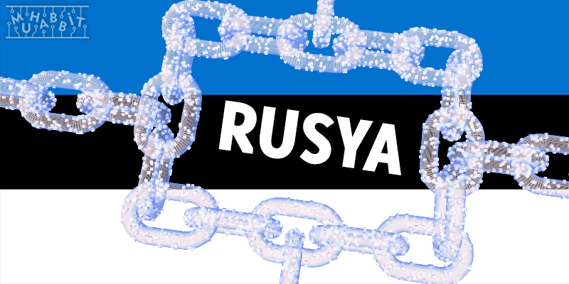 Estonya Hükümeti: Rusya’nın, Yaptırımlardan Kripto Para Kullanarak Kaçmasına Dikkat Edilmeli!