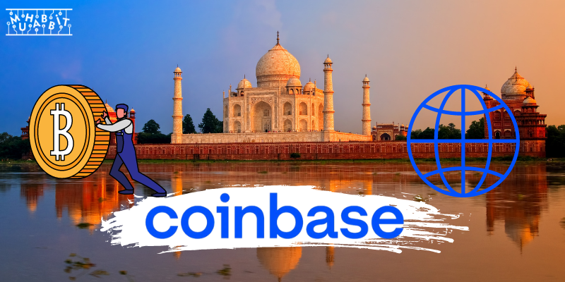 Coinbase, Hindistan’da Kripto Para ve Web3 İçin Çalışmalar Yapıyor!