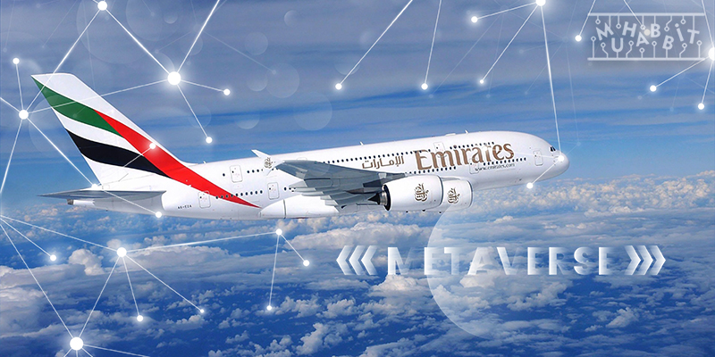 BAE Havayolu Şirketi Emirates, Metaverse ve NFT Alanına Giriş Yapıyor!