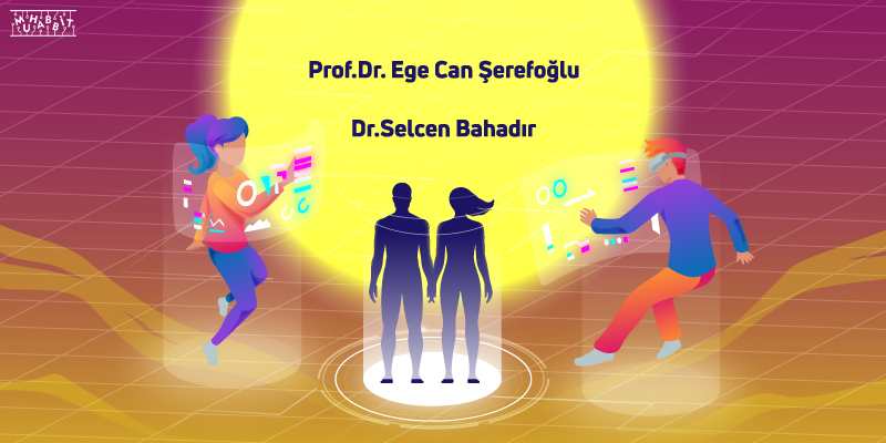 Cinselliğin Geleceği Metaverse Olabilir Mi? Dr. Selcen Bahadır ve Prof. Dr. Ege Can Şerefoğlu ile Yaptığımız Muhabbit Özel Röportaj!