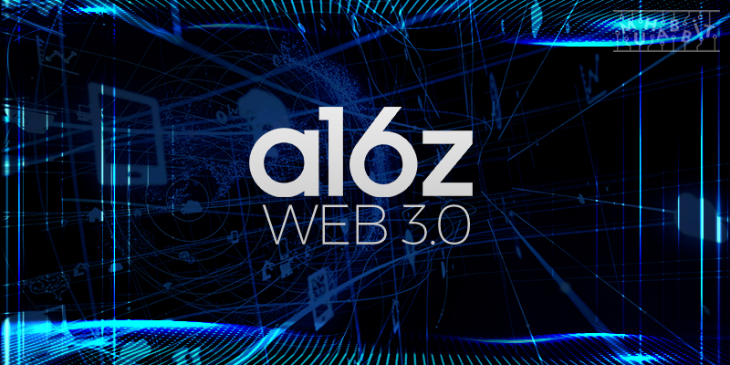 Girişim Sermayesi Devi A16z, Web3 Teknolojisine Odaklanacak!