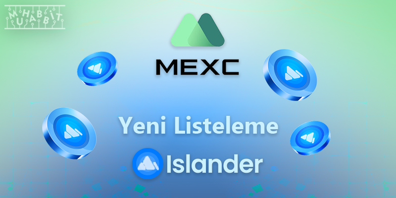 Islander MEXC’te Listelenerek Merkezi Borsalara Giriş Yaptı