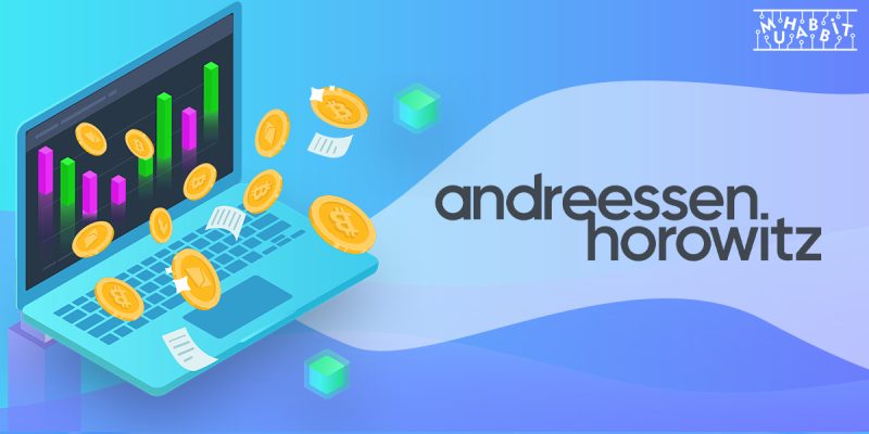 Andreessen Horowitz’ten 4.5 Milyar Dolarlık Yeni Fon Haberi Geldi!