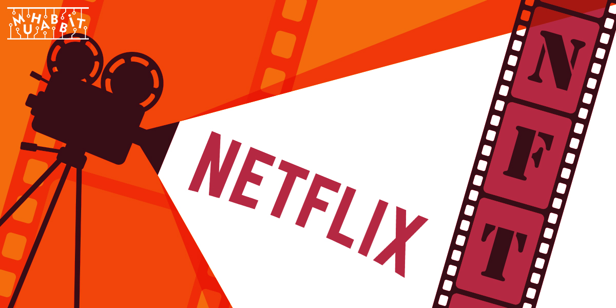 netflix nft - Netflix Dizisi ''Love, Death +Robots'' İzleyicilerle NFT Yoluyla İletişim Kuracak! Peki Nasıl?